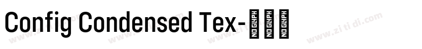 Config Condensed Tex字体转换
